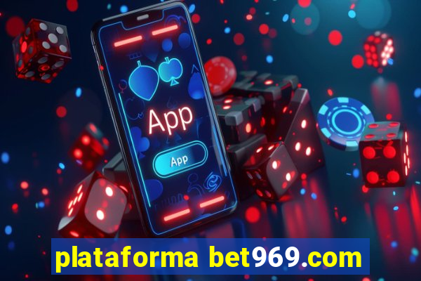 plataforma bet969.com